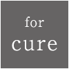 for cure